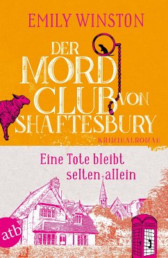 Der Mordclub von Shaftesbury - Eine Tote bleibt selten allein / Penelope St. James ermittelt Bd.1 (eBook, ePUB) - Winston, Emily