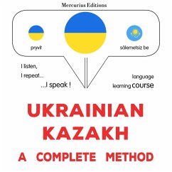 Ukrainian - Kazakh : a complete method (MP3-Download) - Gardner, James