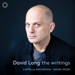 David Lang: The Writings - Reuss,Daniel/Cappella Amsterdam