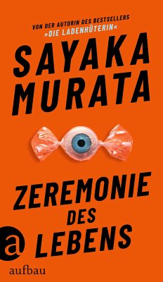 Zeremonie des Lebens (eBook, ePUB) - Murata, Sayaka