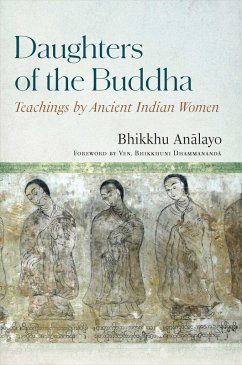 Daughters of the Buddha (eBook, ePUB) - Bhikkhu, Analayo
