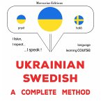 Ukrainian - Swedish : a complete method (MP3-Download)
