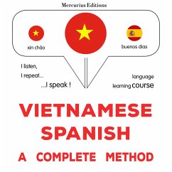 Vietnamese - Spanish : a complete method (MP3-Download) - Gardner, James