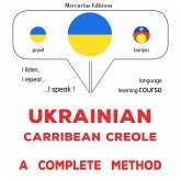 Ukrainian - Carribean Creole : a complete method (MP3-Download)