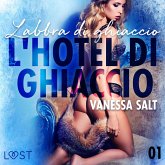 L'hotel di ghiaccio 1: Labbra di ghiaccio - breve racconto erotico (MP3-Download) L'hotel di ghiaccio 1: Labbra di ghiaccio - breve racconto erotico (MP3-Download)