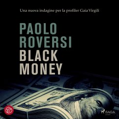 Black money. Una nuova indagine per la profiler Gaia Virgili (MP3-Download) - Roversi, Paolo