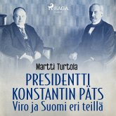 Presidentti Konstantin Päts: Viro ja Suomi eri teillä (MP3-Download)