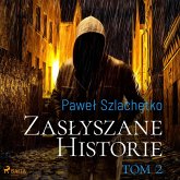 Zasłyszane historie. Tom 2 (MP3-Download)