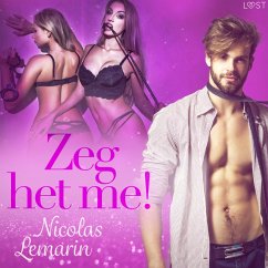 Zeg het me! – Erotisch verhaal (MP3-Download) - Lemarin, Nicolas