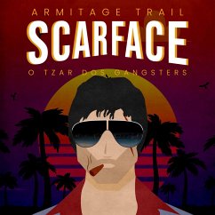 Scarface, O Tzar dos Gangsters (MP3-Download) - Trail, Armitrage