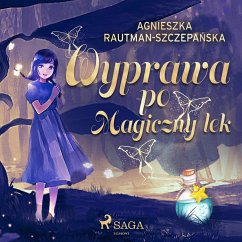 Wyprawa po magiczny lek (MP3-Download) - Rautman-Szczepańska, Agnieszka