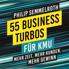 55 Business-Turbos für KMU (MP3-Download) - Semmelroth, Philip