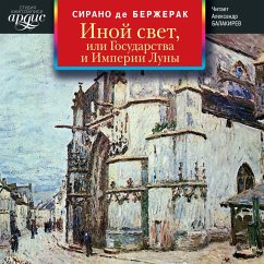 Inoj svet, ili Gosudarstva i Imperii Luny (MP3-Download) - de Bergerac, Hercule Savinien Cyrano