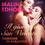 Il giorno di San Valentino: Passione in Paradiso - breve racconto erotico (MP3-Download)