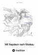 Mit Napoleon nach Moskau - Bild 1