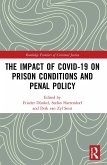 The Impact of Covid-19 on Prison Conditions and Penal Policy (eBook, ePUB)