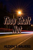 Thou Shalt Not (eBook, ePUB)