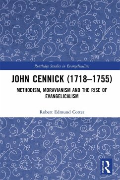 John Cennick (1718-1755) (eBook, ePUB) - Cotter, Robert Edmund