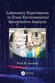 Laboratory Experiments in Trace Environmental Quantitative Analysis (eBook, ePUB)