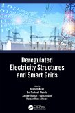 Deregulated Electricity Structures and Smart Grids (eBook, ePUB)