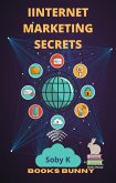 INTERNET MARKETING SECRETS (eBook, ePUB)