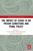 The Impact of Covid-19 on Prison Conditions and Penal Policy (eBook, PDF)