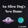 An Alien-Dog's New Home (eBook, ePUB) - Bild 1