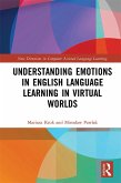 Understanding Emotions in English Language Learning in Virtual Worlds (eBook, PDF)