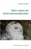 Mein Leben als Unternehmensberater (eBook, ePUB)