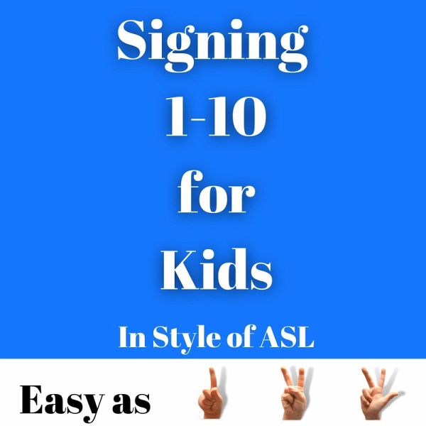 Signing 1-10 for Kids (eBook, ePUB)