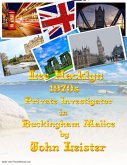 Lee Hacklyn 1970s Private Investigator in Buckingham Malice (eBook, ePUB) Lee Hacklyn 1970s Private Investigator in Buckingham Malice (eBook, ePUB)