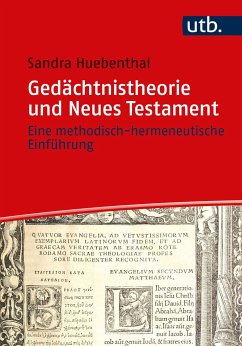 Gedächtnistheorie und Neues Testament - Huebenthal, Sandra