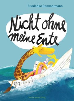 Nicht ohne meine Ente - Dammermann, Friederike