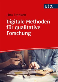 Digitale Methoden für qualitative Forschung - Franken, Lina