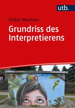 Grundriss des Interpretierens - Neuhaus, Stefan