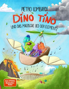 Dino Tino und das magische Lied der Elemente - Lombardi, Pietro;Anker, Nicola