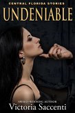 Undeniable (Central Florida Stories, #2) (eBook, ePUB)