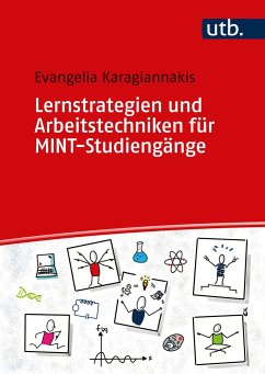 Lernstrategien und Arbeitstechniken für MINT-Studiengänge - Karagiannakis, Evangelia