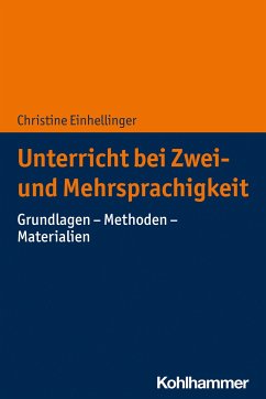 Unterricht bei Zwei- und Mehrsprachigkeit - Einhellinger, Christine