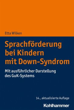 Sprachförderung bei Kindern mit Down-Syndrom - Wilken, Etta