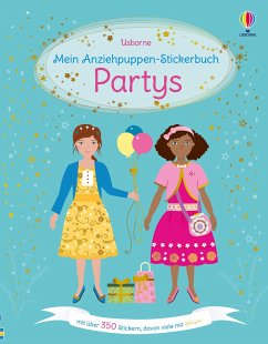 Mein Anziehpuppen-Stickerbuch: Partys - Watt, Fiona
