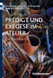 Predigt und Exegese im Atelier - Bild 1