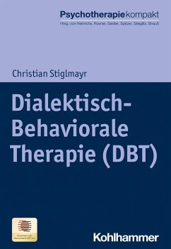 Dialektisch-Behaviorale Therapie (DBT) - Stiglmayr, Christian