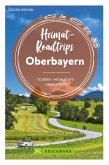 Heimat-Roadtrips Oberbayern (eBook, ePUB)