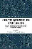 European Integration and Disintegration (eBook, ePUB) European Integration and Disintegration (eBook, ePUB)