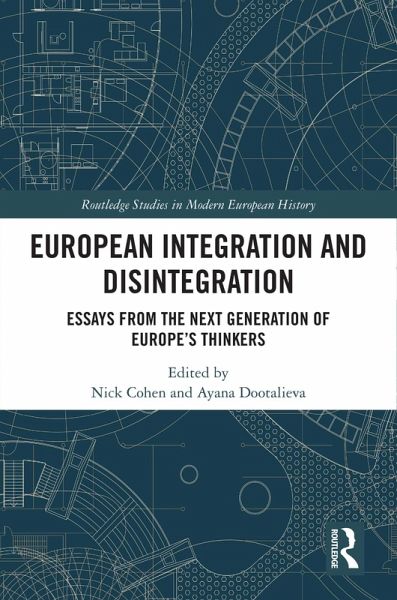 European Integration and Disintegration (eBook, ePUB) European Integration and Disintegration (eBook, ePUB)