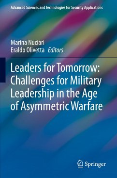 Leaders for Tomorrow: Challenges for Military Leadership in the Age of Asymmetric Warfare