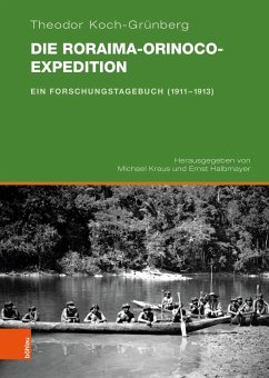 Die Roraima-Orinoco-Expedition - Koch-Grünberg, Theodor
