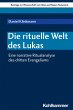 Die rituelle Welt des Lukas - Bild 1