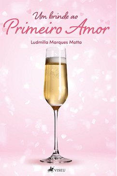 Cover Um brinde ao primeiro amor (eBook, ePUB)